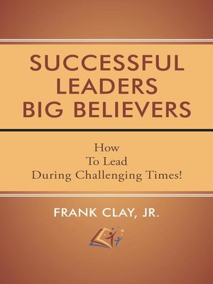 cover image of Successful Leaders Big Believers
